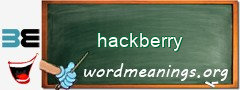 WordMeaning blackboard for hackberry